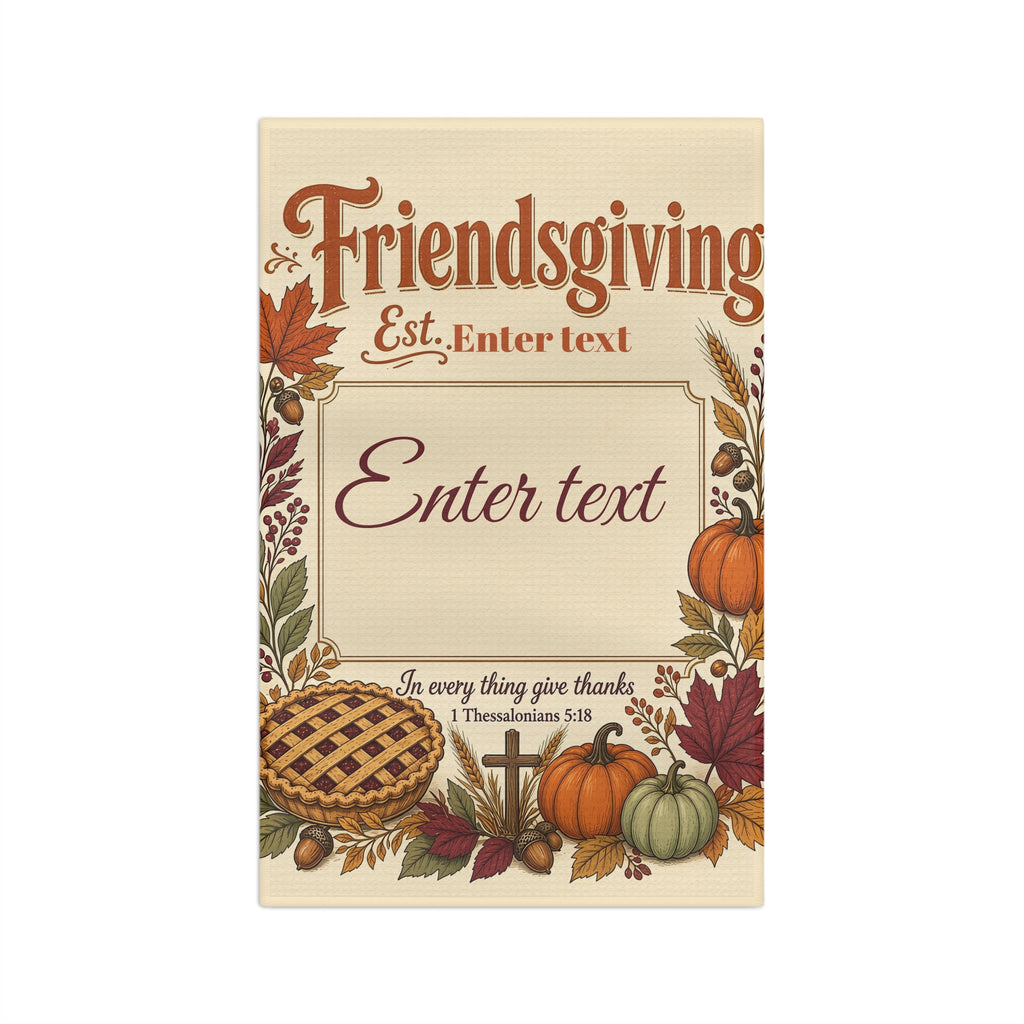 Personalized Faith Friendsgiving Tea Towel